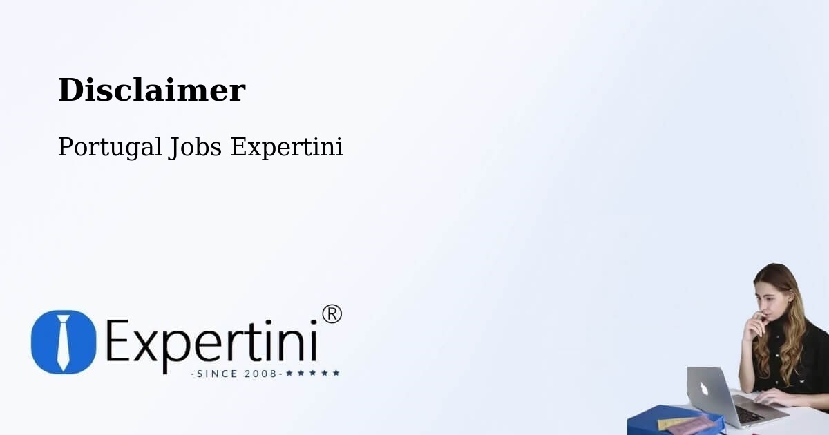 Disclaimer – Mértola - Portugal Jobs Expertini